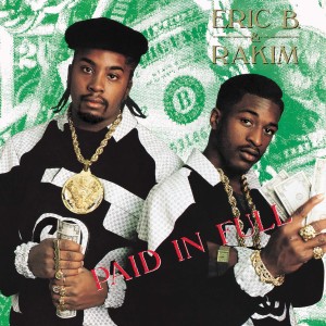 Eric B and Rakim "Paid In Full" 180 Gram 2LP