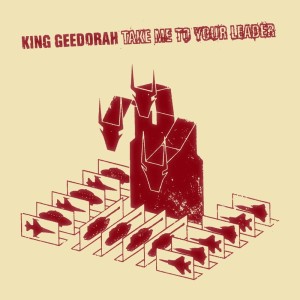 King Geedorah "Take Me To Your Leader Special Issue Vinyl" 2LP