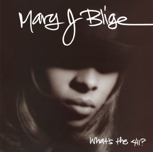 Mary J. Blige "What's The 411?" 180 Gram 2LP