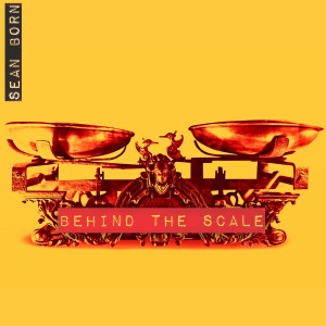 Sean Born "Behind The Scale" LP