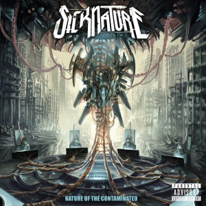 Sicknature "Nature Of The Contaminated" LP