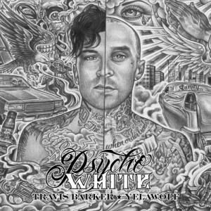 Travis Barker and Yelawolf "Psycho White EP" LP