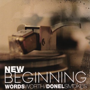 Wordsworth and Donel Smokes "New Beginning" LP