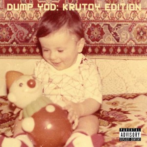 Your Old Droog "Dump YOD: Krutoy Edition" LP